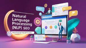 Natural Language Processing (NLP) in SEO