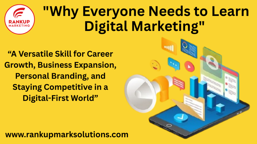 Why Everyone Needs to Learn Digital Marketing
